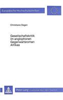 Gesellschaftskritik Im Anglophonen Gegenwartsroman Afrikas