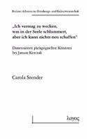 Ich Vermag Zu Wecken, Was in Der Seele Schlummert, Aber Ich Kann Nichts Neu Schaffen