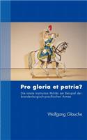 Pro gloria et patria ?