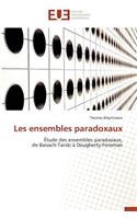 Les Ensembles Paradoxaux