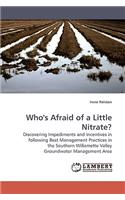 Who's Afraid of a Little Nitrate?