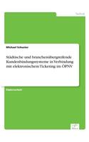 Städtische und branchenübergreifende Kundenbindungssysteme in Verbindung mit elektronischem Ticketing im ÖPNV