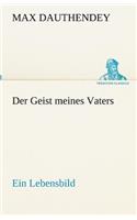 Der Geist meines Vaters: (German)