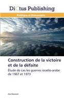 Construction de la Victoire Et de la Défaite