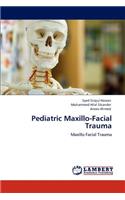 Pediatric Maxillo-Facial Trauma