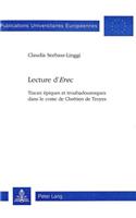 Lecture d'«Erec»: Traces Épiques Et Troubadouresques Dans Le Conte de Chrétien de Troyes(211 Europaeische Hochschulschriften / European University Studie)