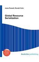 Global Resource Serialization: (English)
