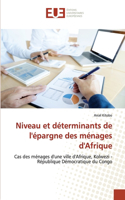 Niveau et déterminants de l'épargne des ménages d'Afrique