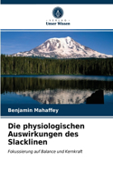 Die physiologischen Auswirkungen des Slacklinen