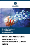 Rechtliche Aspekte Der Elektronischen Gesundheitsakte (Ehr) in Indien