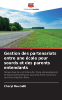 Gestion des partenariats entre une école pour sourds et des parents entendants