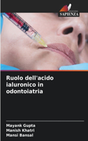 Ruolo dell'acido ialuronico in odontoiatria