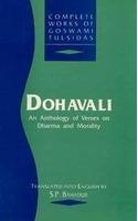 Dohavali: An Anthology Of Verses On Dharma And Morality, (Complete Works Of Goswami Tulsidas, Vol. IV)