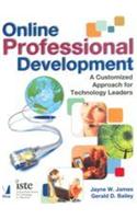 Online Professional Development (A Customizes Approach For Technology Leaders)