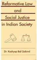 Reformative Law and Social Justice in Indian Society