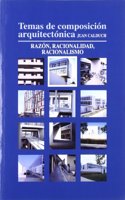 Temas de composicion arquitectonica. 2.Razon y racionalidad