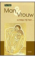 Man En Vrouw Schiep Hij Hen ...