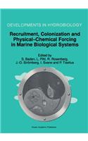 Recruitment, Colonization and Physical-Chemical Forcing in Marine Biological Systems