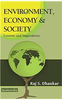 Environment, Economy and Society: Lessons and Imperatives