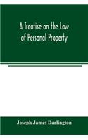 A treatise on the law of personal property