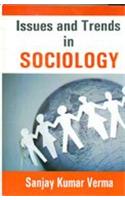 Issues and Trends in Sociology