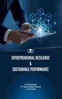 ENTREPRENEURIAL RESILIENCE & SUSTAINABLE PERFORMANCE