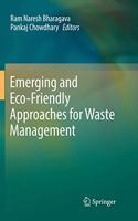 Emerging and Eco-Friendly Approaches for Waste Management