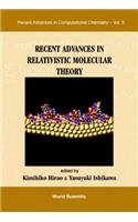 Recent Advances in Relativistic Molecular Theory