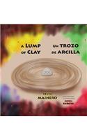 Lump of Clay * Un trozo de arcilla