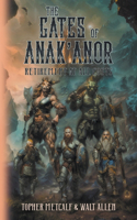The Gates Of Anak'anor