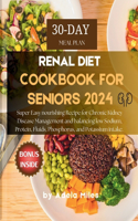 Renal Diet Cookbook for Seniors 2024