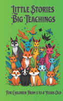 Little Stories Big Teaching