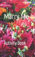 Marry Me: Coloring Book