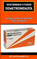 Descobrindo O Poder Demetronidazol