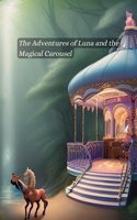 Adventures of Luna and the Magical Carousel