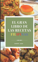 Gran Libro de Las Recetas Filipinas