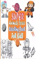 Super Animals Space Coloring Book For Kids