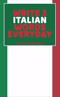 Write 3 Italian Words Everyday