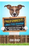 Preferiresti libro per bambini - Would you rather book for kids