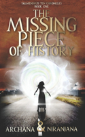 The Missing Piece of History