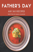 Ah! 365 Father's Day Recipes