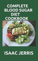 Complete Blood Sugar Diet Cookbook