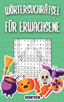 Wörtersuchrätsel Erwachsene: 200 Wortsuchrätsel für Erwachsene mit Lösungen - Großdruck (Halloween-Ausgabe)