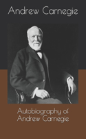 Autobiography of Andrew Carnegie