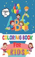 ABC Coloring Book for Kids: Kids coloring activity books - Kids Ages 3, Early Learning, Preschool and Kindergarten - Alphabet Book for Kids - Activity Book Teaches ABC