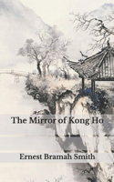 The Mirror of Kong Ho