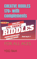 Creatve Riddles 170+: For All Ages Above 12