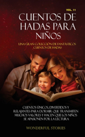 Cuentos de hadas para niños Una gran colección de fantásticos cuentos de hadas. (Vol. 11)