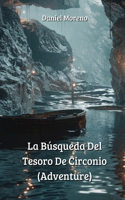 Búsqueda Del Tesoro De Circonio (Adventure)