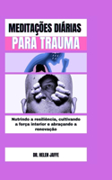 Meditações Diárias Para Trauma
